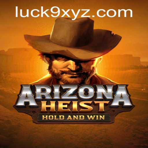 ArizonaHeist: A Riveting New Experience in Gaming